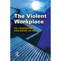 The Violent Workplace