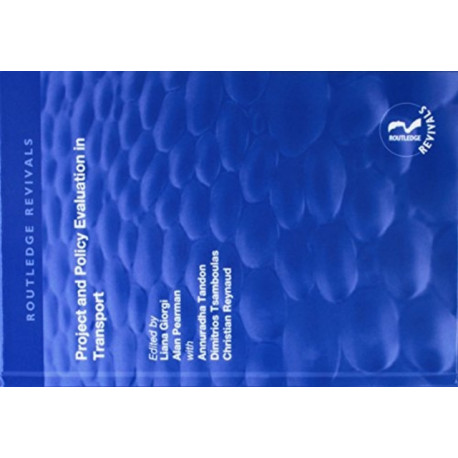 Project and Policy Evaluation in Transport