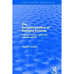 The Revival: The Europeanisation of Refugee Policies (2001): Between Human Rights and Internal Security