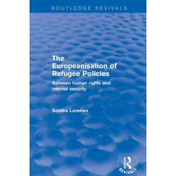 The Revival: The Europeanisation of Refugee Policies (2001): Between Human Rights and Internal Security