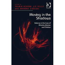 Moving in the Shadows: Violence in the Lives of Minority Women and Children