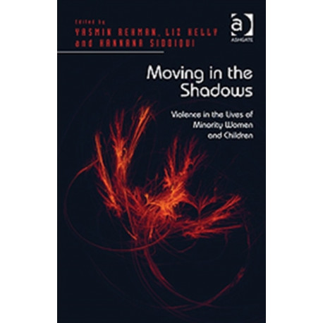 Moving in the Shadows: Violence in the Lives of Minority Women and Children