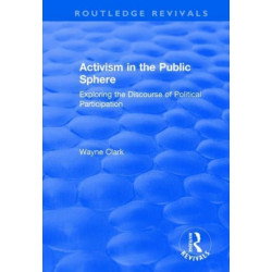Activism in the Public Sphere: Exploring the Discourse of Political Participation