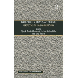 Transparency, Power, and Control: Perspectives on Legal Communication