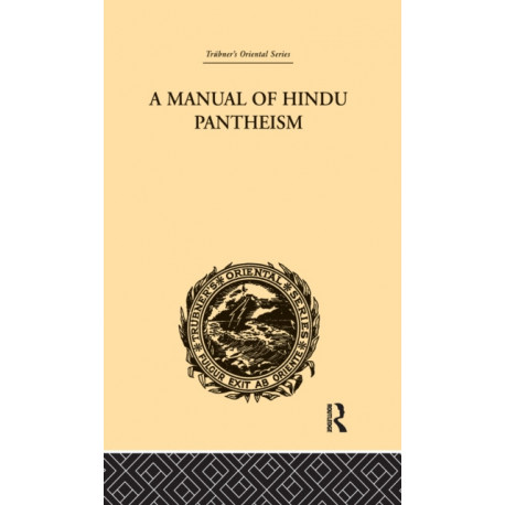 A Manual of Hindu Pantheism: The Vedantasara