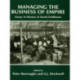 Managing the Business of Empire: Essays in Honour of David Fieldhouse