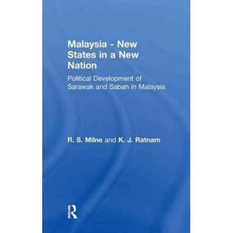 Malaysia: New States in a New Nation