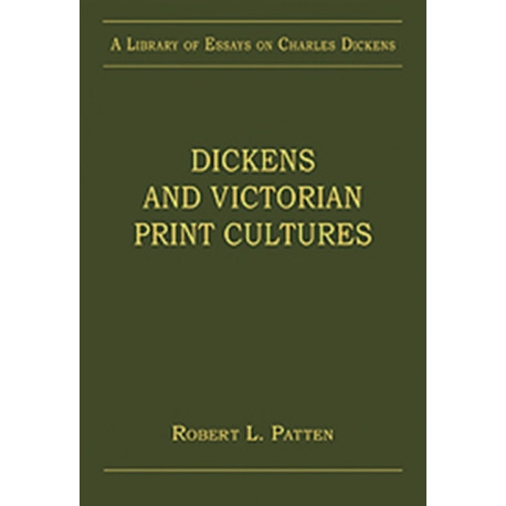 Dickens and Victorian Print Cultures
