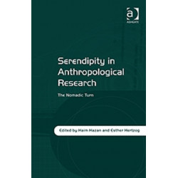 Serendipity in Anthropological Research: The Nomadic Turn