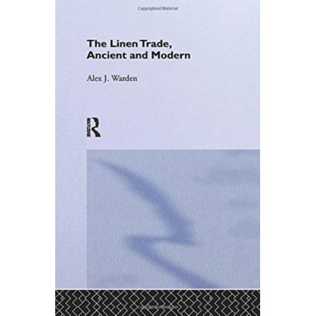 The Linen Trade: Ancient and Modern