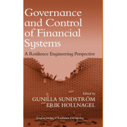 Governance and Control of Financial Systems: A Resilience Engineering Perspective