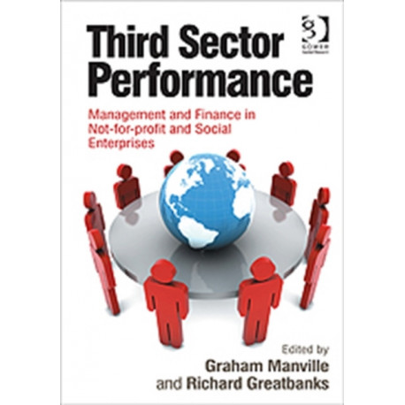 Third Sector Performance: Management and Finance in Not-for-profit and Social Enterprises
