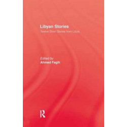 Libyan Stories: Twelve Short Stories from Libya
