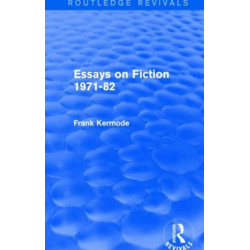 Essays on Fiction 1971-82 (Routledge Revivals)