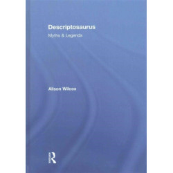 Descriptosaurus: Myths & Legends: Myths & Legends