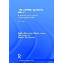 The German-Speaking World: A Practical Introduction to Sociolinguistic Issues