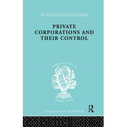 Private Corporations and their Control: Part 1