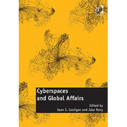Cyberspaces and Global Affairs