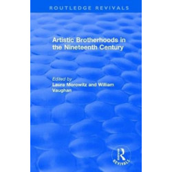 Artistic Brotherhoods in the Nineteenth Century