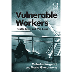 Vulnerable Workers: Health, Safety and Well-being