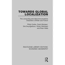 Towards Global Localization: The computing and telecommunications industries in Britain and France