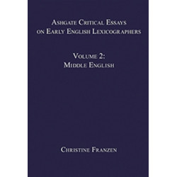 Ashgate Critical Essays on Early English Lexicographers: Volume 2: Middle English