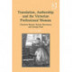 Translation, Authorship and the Victorian Professional Woman: Charlotte Bronte, Harriet Martineau and George Eliot