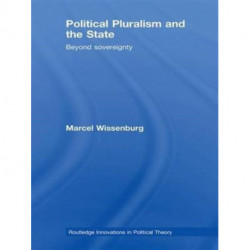 Political Pluralism and the State: Beyond Sovereignty