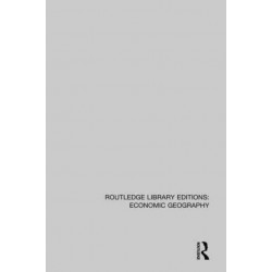 Routledge Library Editions: Economic Geography