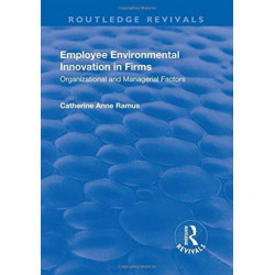 Employee Environmental Innovation in Firms: Organizational and Managerial Factors