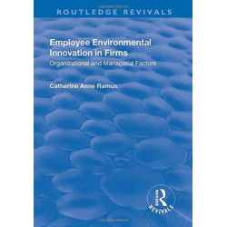Employee Environmental Innovation in Firms: Organizational and Managerial Factors