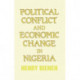 Political Conflict and Economic Change in Nigeria