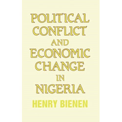 Political Conflict and Economic Change in Nigeria