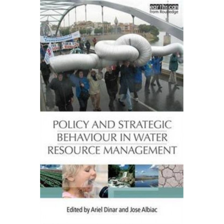 Policy and Strategic Behaviour in Water Resource Management