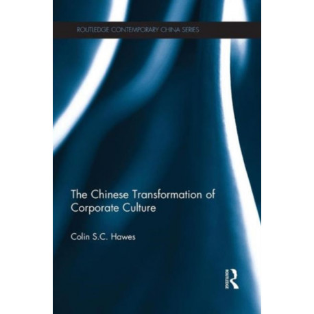 The Chinese Transformation of Corporate Culture
