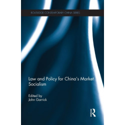 Law and Policy for China's Market Socialism