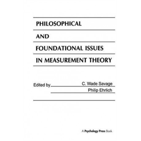 Philosophical and Foundational Issues in Measurement Theory