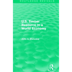 U.S. Timber Resource in a World Economy (Routledge Revivals)
