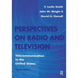 Perspectives on Radio and Television: Telecommunication in the United States