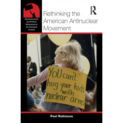 Rethinking the American Antinuclear Movement