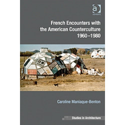 French Encounters with the American Counterculture 1960-1980