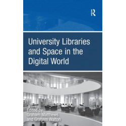 University Libraries and Space in the Digital World