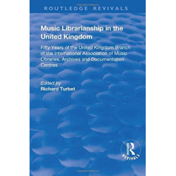 Music Librarianship in the UK: Fifty Years of the British Branch of the International Association of Music Librarians