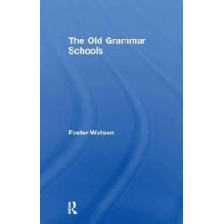 The Old Grammar Schools