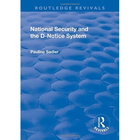National Security and the D-Notice System