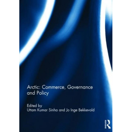 Arctic: Commerce, Governance and Policy