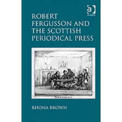 Robert Fergusson and the Scottish Periodical Press