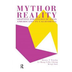 Myth Or Reality?: Adaptive Strategies Of Asian Americans In California