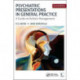 Psychiatric Presentations in General Practice: A Guide to Holistic Management, Second Edition