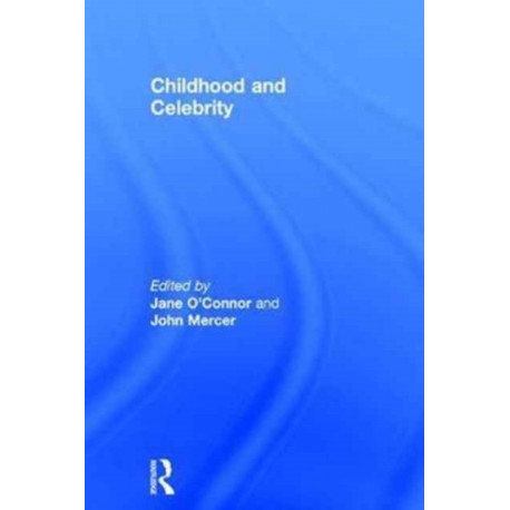 Childhood and Celebrity